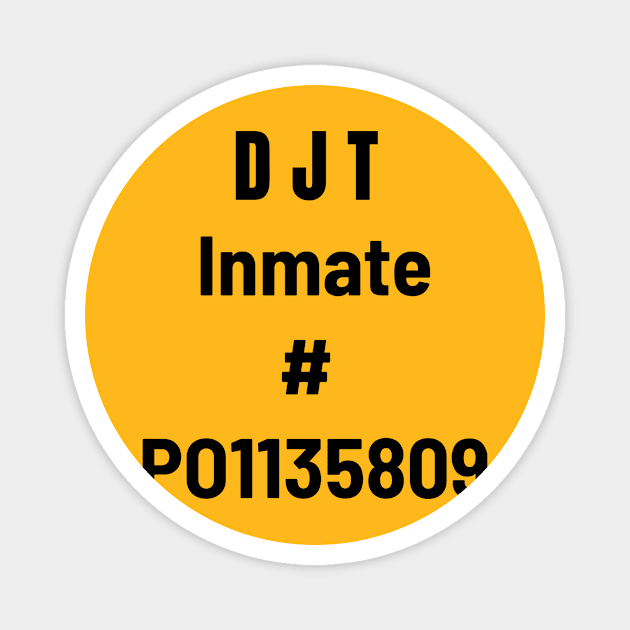 Donald Trump inmate number Magnet by FirstClassQueen